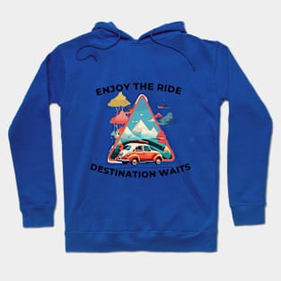 Enjoy the ride Drivers Tee Hoodie